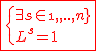 2$\red\fbox{\{{\exists s\in\{1,..,n}\}\\L^{s}=1}